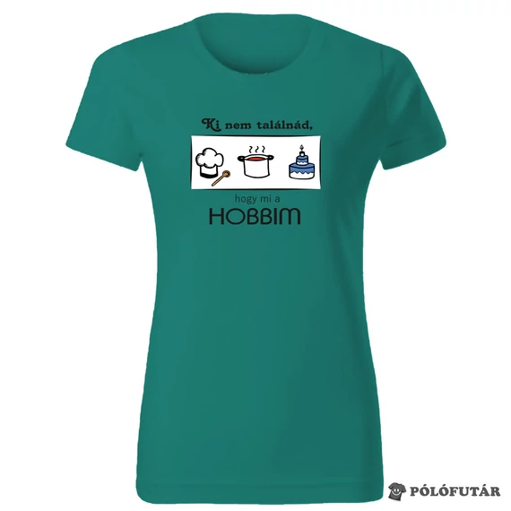 Főzés női smaragdzöld póló